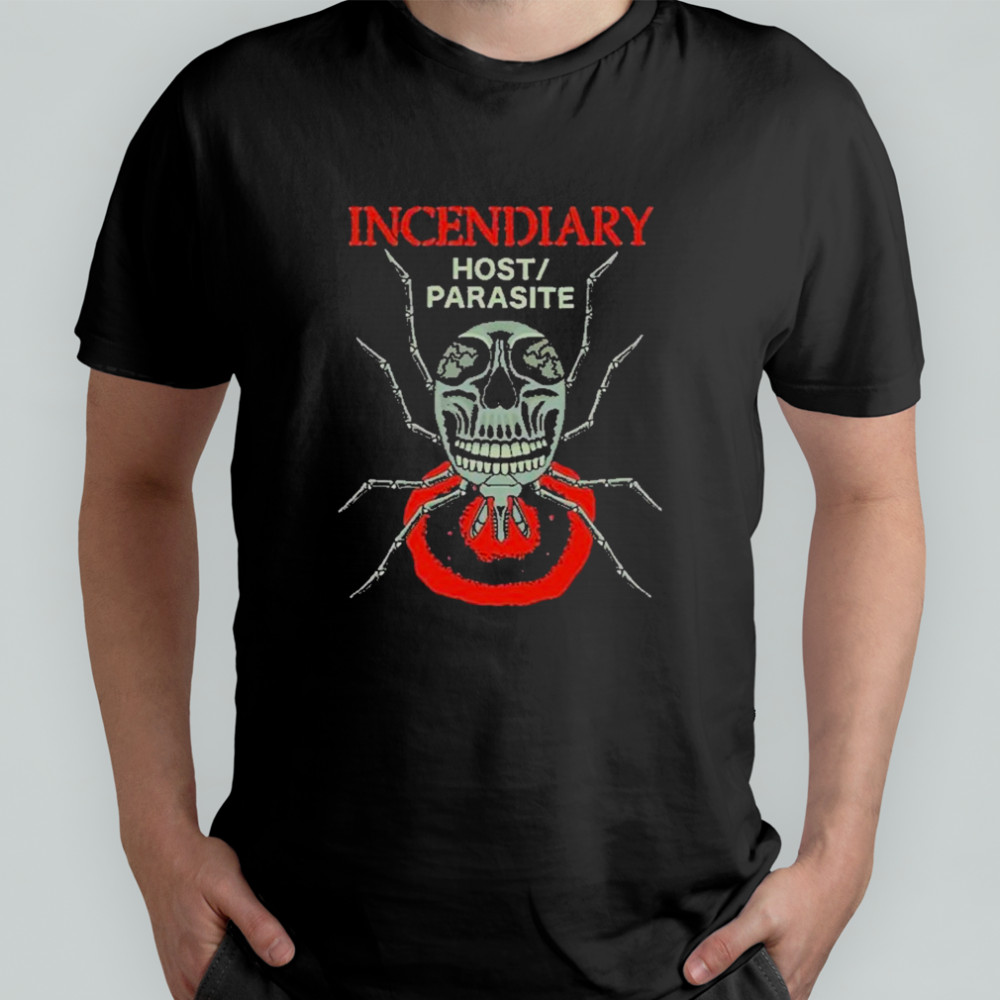 Incendiary Host Parasite T-Shirt