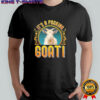It’s A Fucking Goat shirt