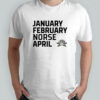 January February Norse April shirt