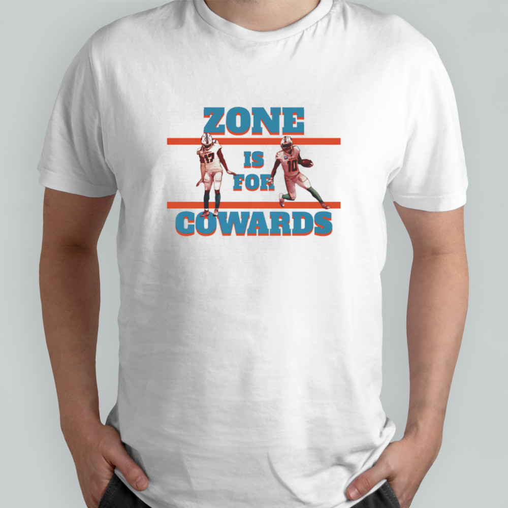 Jaylen Waddle and Tyreek Hill zone is for cowards shirt