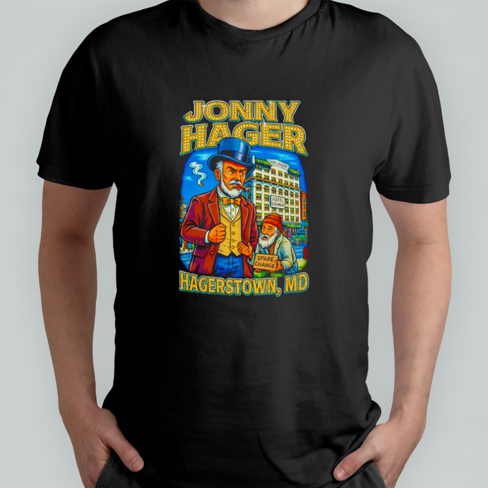 Johnny Hager Hotel Dagmar Hagerstown MD shirt