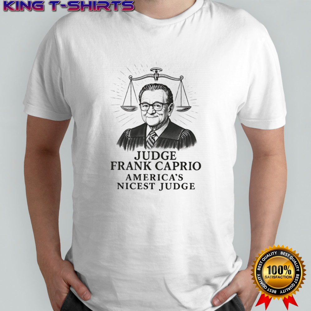 Judge Frank Caprio America’s nicest judge shirt