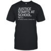 Justice Starts At School Education Rights Counsel Empowering Children Changing Lives T-Shirt