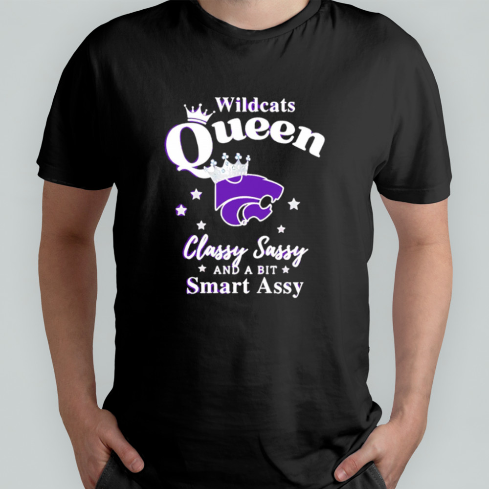 Kansas State Wildcats Queen classy sassy and a bit smart assy shirt