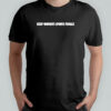 Keep women’s sports female shirt