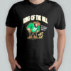 King of the Hill San Francisco 49ers NFL high on a mountain but always lookin up shirt