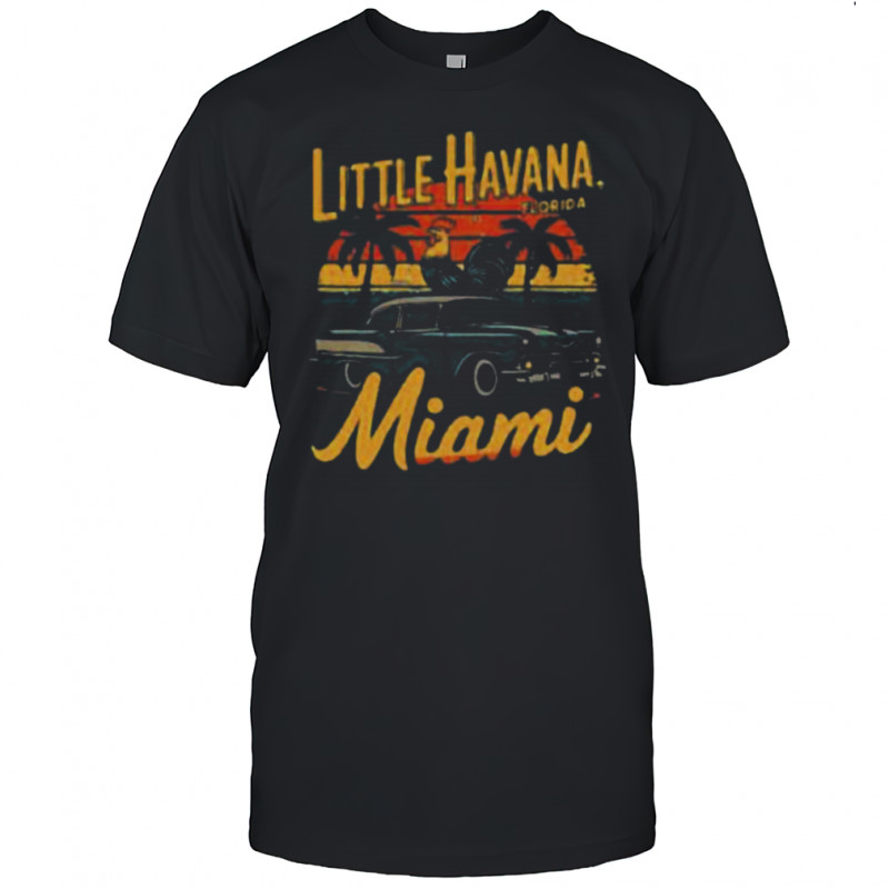 Little Havana Miami Shirt
