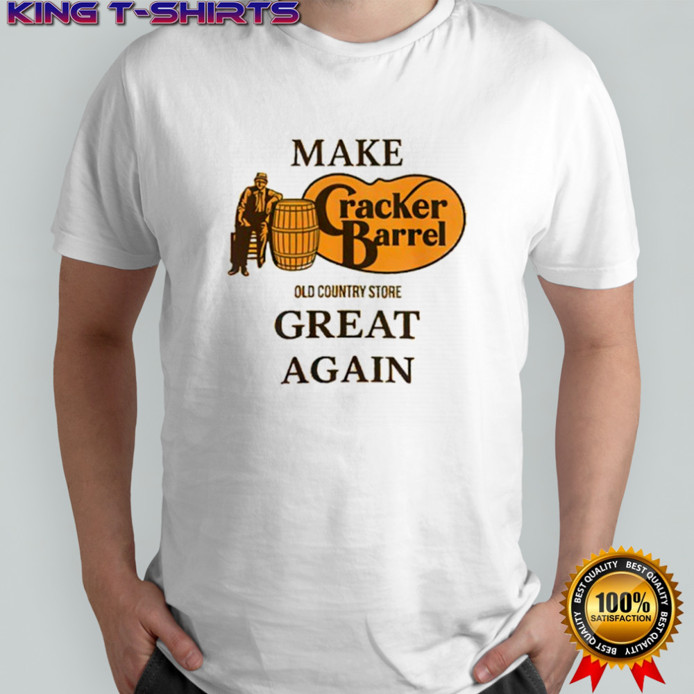 Make Cracker Barrel Great Again shirt