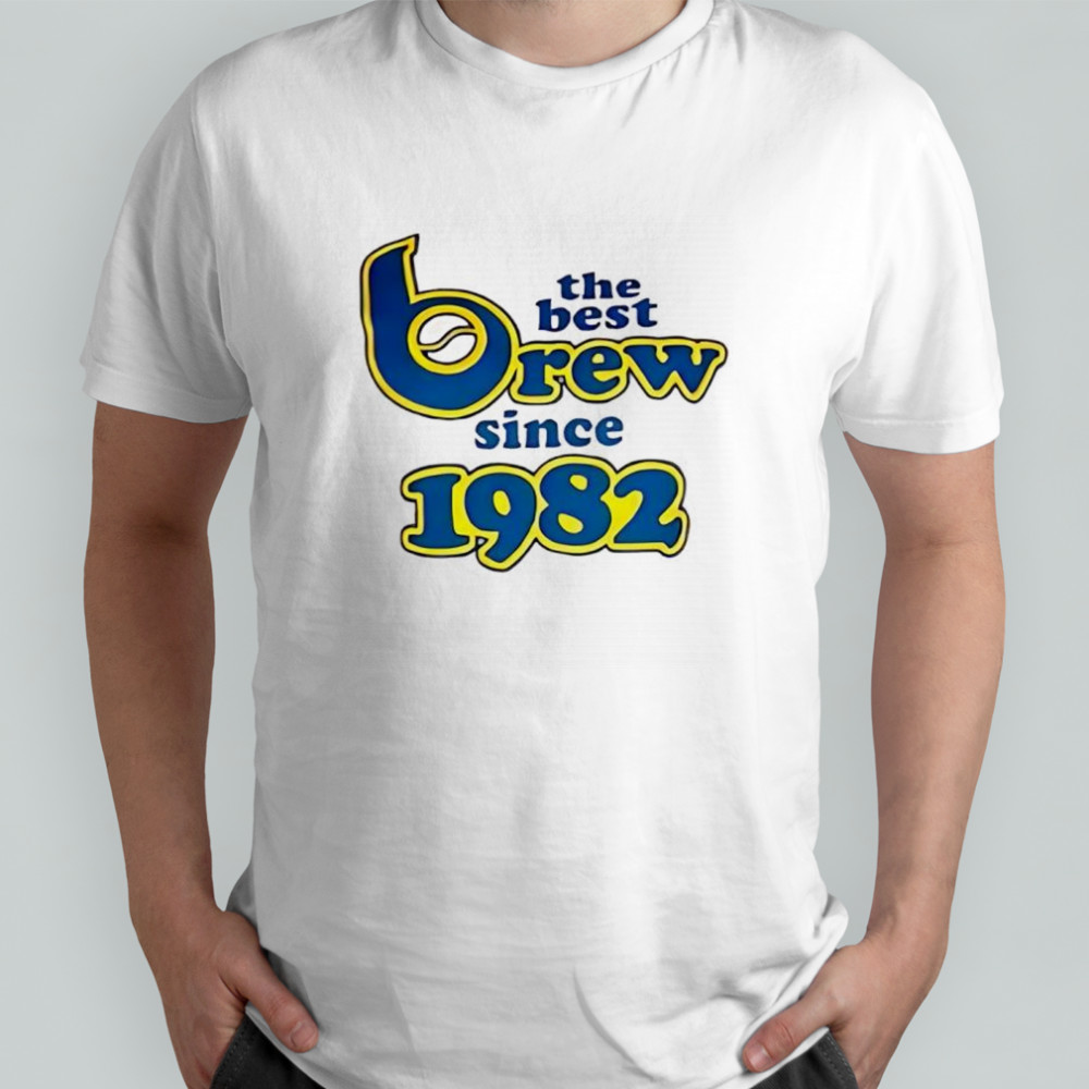 Milwaukee Brewers The Best Brew Since 1982 shirt
