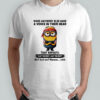 Minion does anybody else have a voice in their head shirt