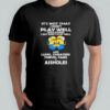Minion it’s not that I don’t play well with others I just don’t play well shirt