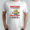Minion stupid people are like glow sticks out of them until the light comes on shirt