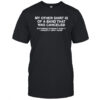 My Other Shirt Is Of A Band That Was Canceled shirt