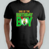 NBA Boston Celtics Dad Of The Birthday Boy shirt