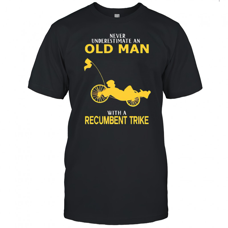 Never Underestimate Old Man With Recumbent Trike Gradient shirt