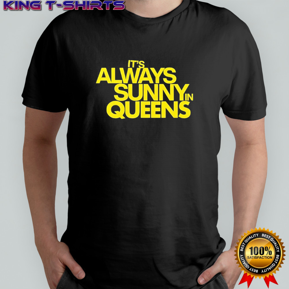 New York Mets It’s always sunny in queens shirt
