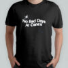 No Bad Days At Cane’s Gear T-Shirt