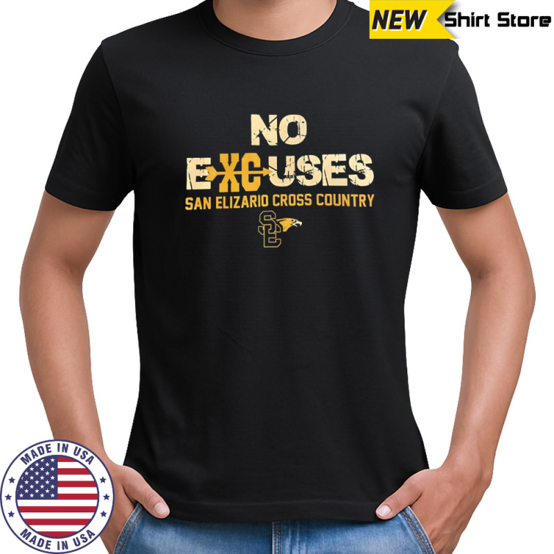 No excuses San Elizario Cross Country shirt