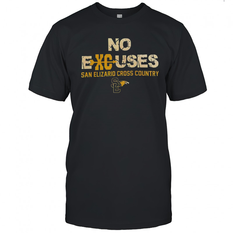 No Excuses San Elizario Cross Country T-Shirt