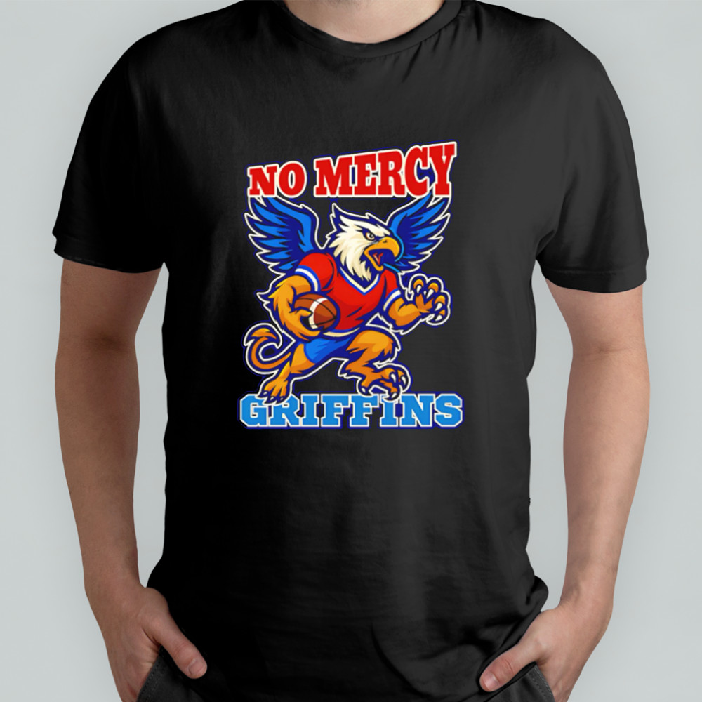 No Mercy Griffins Football Game Day shirt