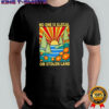No One Is Illegal On Stolen Land Retro shirt