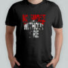 No Smoke Without Fire retro shirt