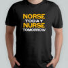 Norse today nurse tomorrow shirt
