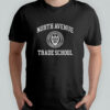 North avenue trade school logo 2025 shirt