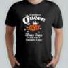 Oklahoma State Cowboys Queen classy sassy and a bit smart assy shirt