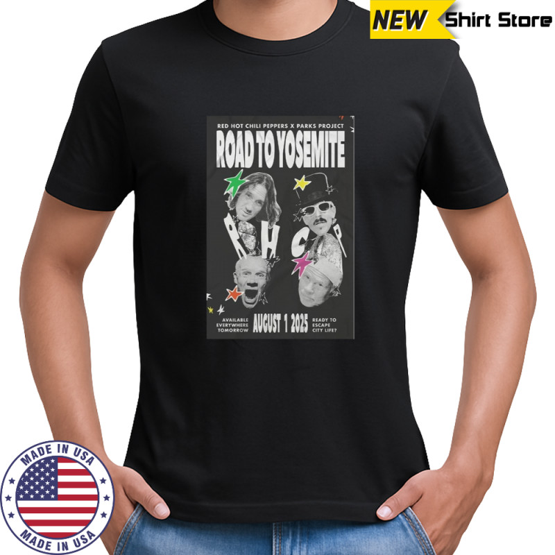 Parks Project Road To Yosemite August 1 2025 Poster T-Shirt