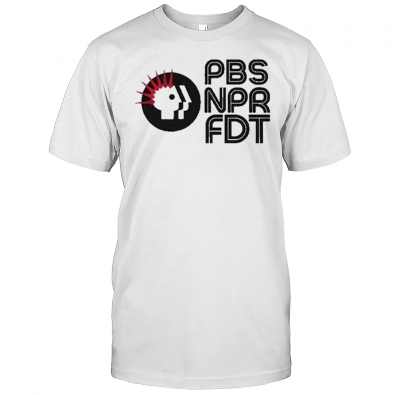 PBS NPR FDT Protest T-Shirt