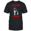 Philadelphia Phillies Dad Like Father Like Son shirt