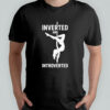 Pole dance inverted and introverted shirt