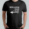 Princess Isabella wearing Bollede ham I gar shirt