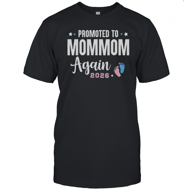 Promoted To Mommom Again 2026 Mommom To Be T-Shirt