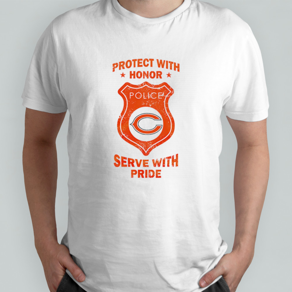 Protect with honor serve with Pride Chicago Bears shirt
