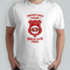 Protect with honor serve with Pride San Francisco 49ers shirt