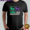 Ra-Po curie-ous discovery shirt
