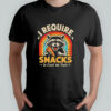 Raccoon I Require Snacks In Crust We Trust vinatge shirt