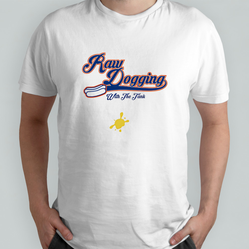 Raw Dogging with the tank shirt
