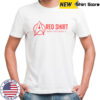 Red Shirt I Might Not Make It T-Shirt