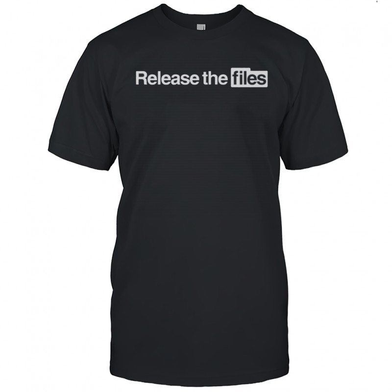 Release The Files T-Shirt