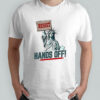 RESIST Hands Off Statue of Liberty Protest shirt