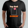 Rob Bradford Top Rail Dunkin Donut T-shirt