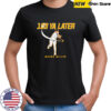 San Diego Padres Mason Miller 103 Ya Later shirt