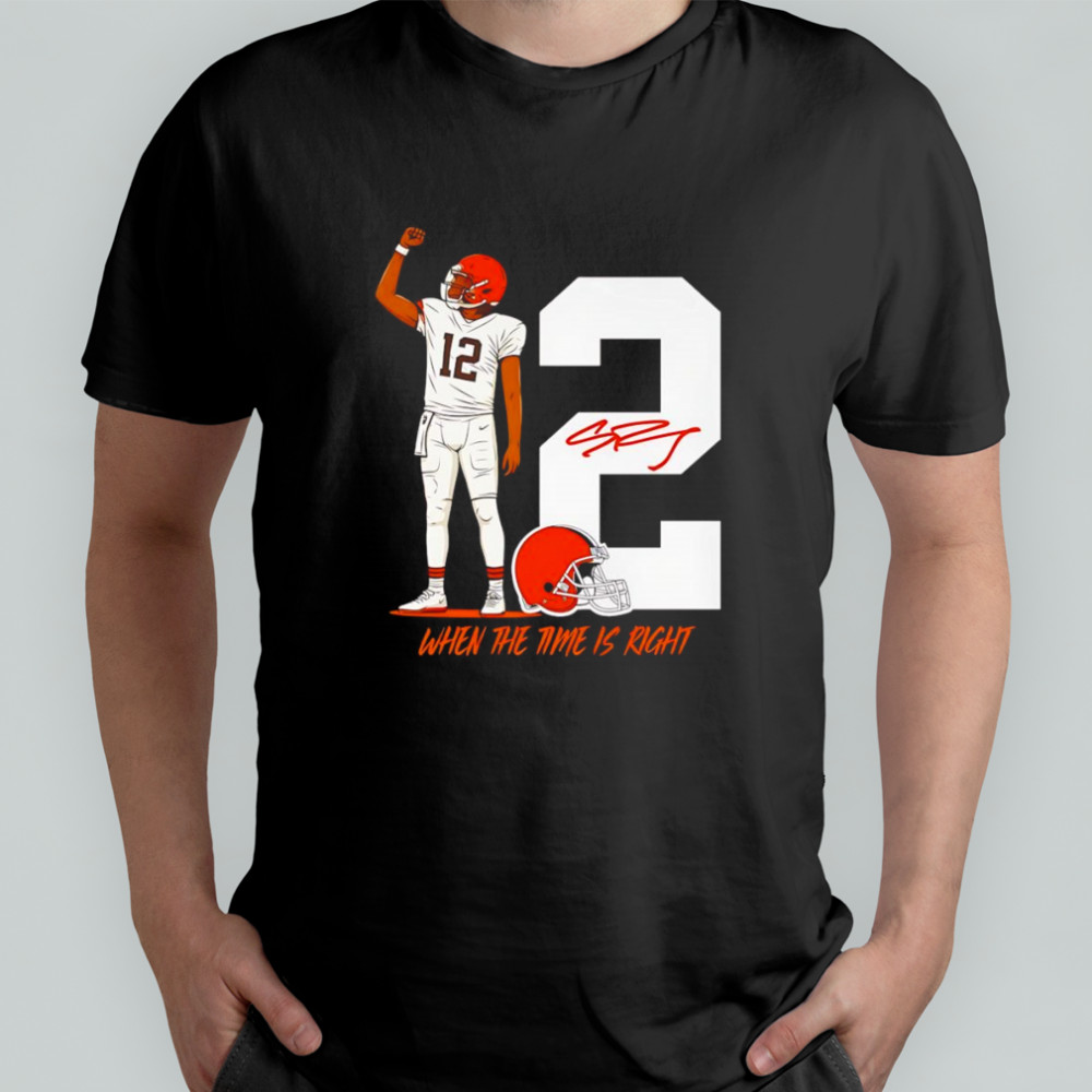 Shedeur Sanders when the time is right shirt