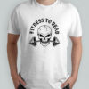 Skeleton lifting weights fitness to dead shirt