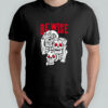 Skull Be Wise shirt