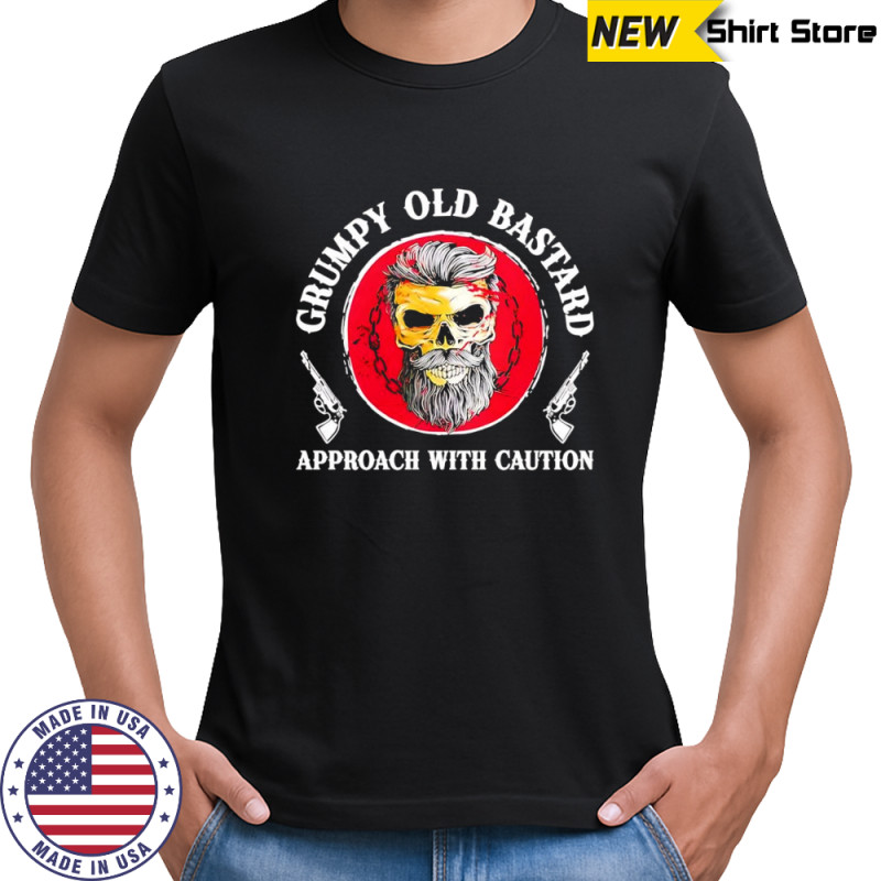 Skull grumpy old bastard approach with caution shirt