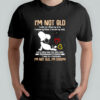 Snoopy I’m not old I woke up I lifted my arms I moved my knees I turned my neck shirt